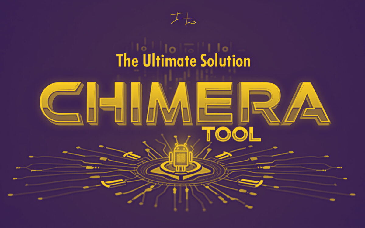Chimera Tool The Ultimate Solution for Android Unlocking, IMEI Repair & FRP Bypass