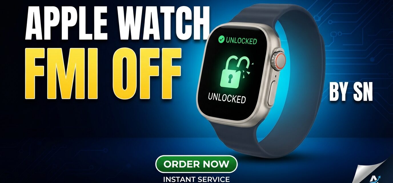 Apple Watch GPS Device FMI OFF Service by Serial Number